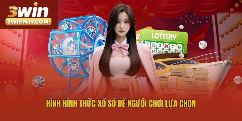 Hình hình thức xổ số để người chơi lựa chọn