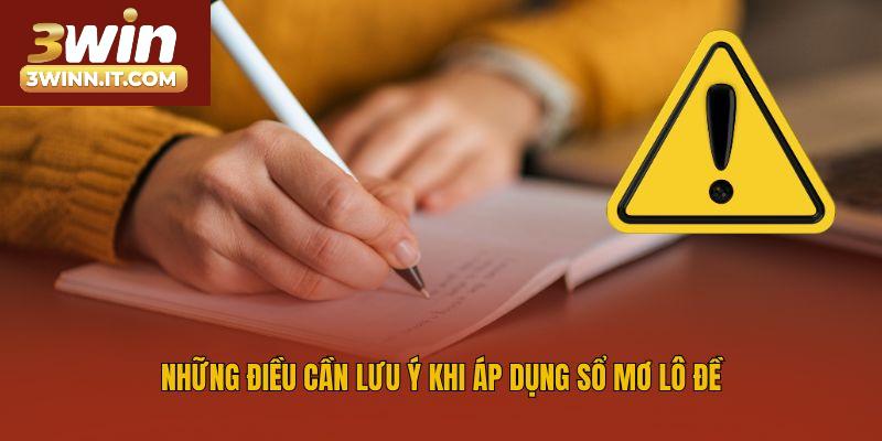 Những điều cần lưu ý khi áp dụng sổ mơ lô đề