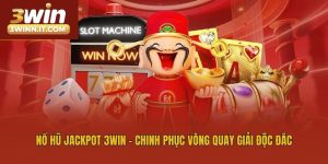 Nổ Hũ Jackpot 3win - Chinh Phục Vòng Quay Giải Độc Đắc