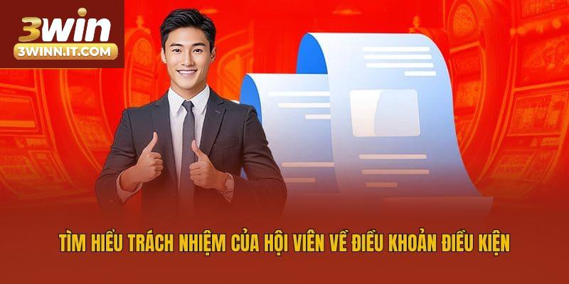 Tìm hiểu trách nhiệm của hội viên về điều khoản điều kiện