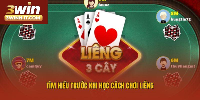 Tìm hiểu trước khi học cách chơi Liêng